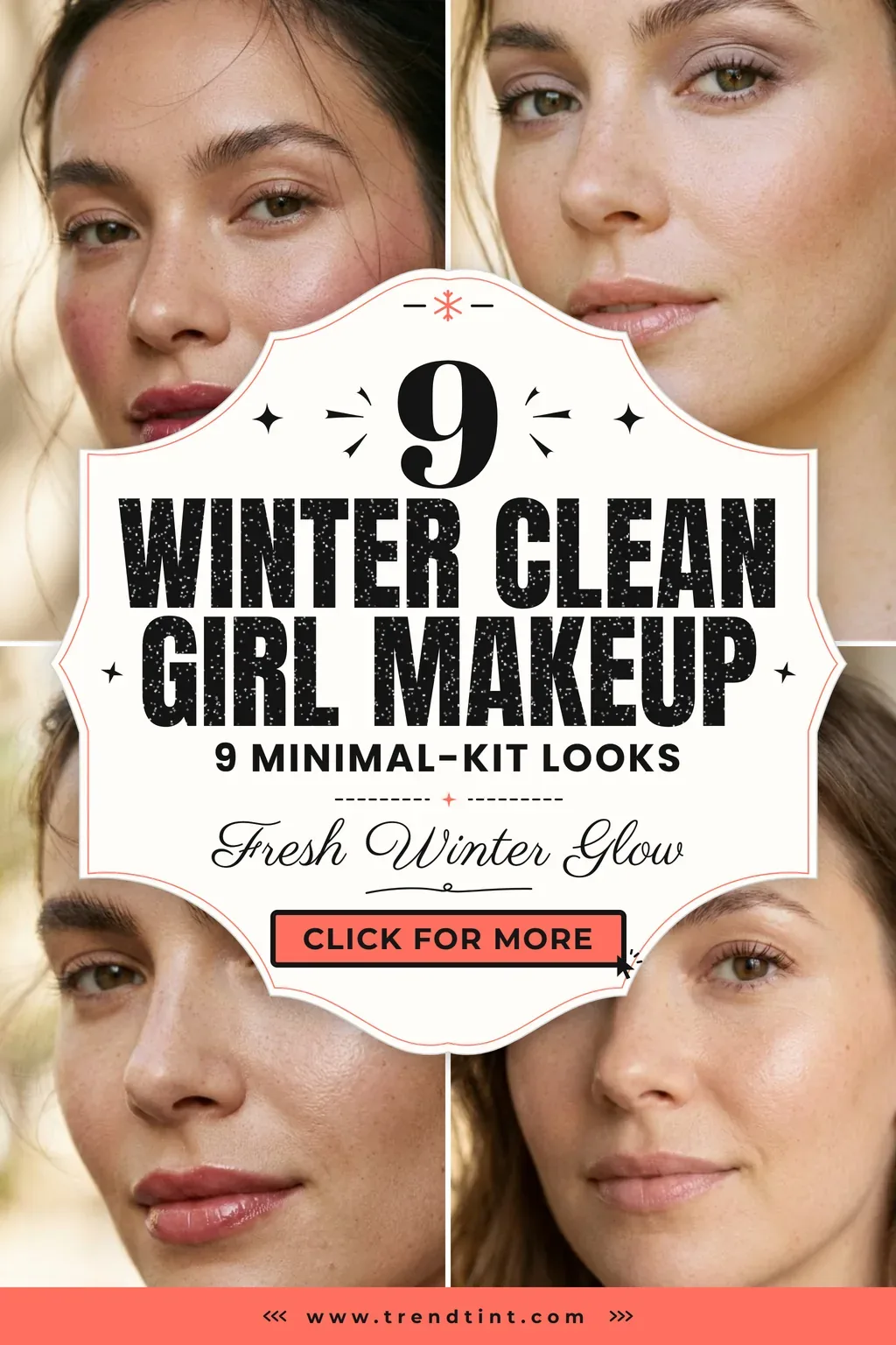 Dry-Skin Winter Clean Girl Makeup That Never Looks Cakey
